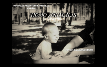HOMO ANIMALIS – une drôle d&rsquo;espèce